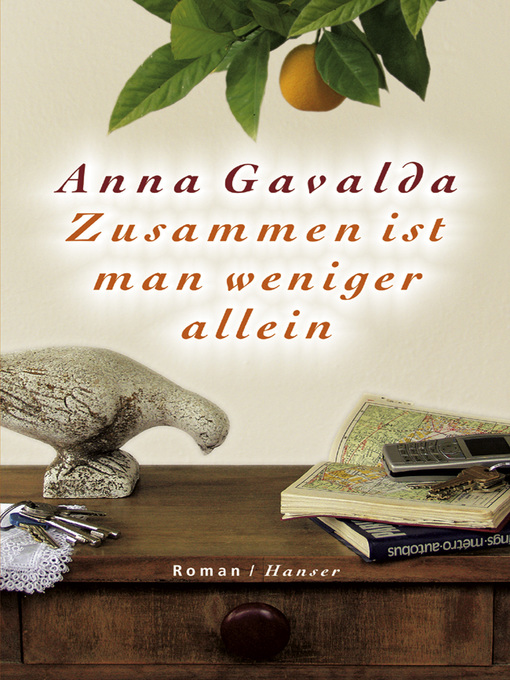 Title details for Zusammen ist man weniger allein by Anna Gavalda - Available